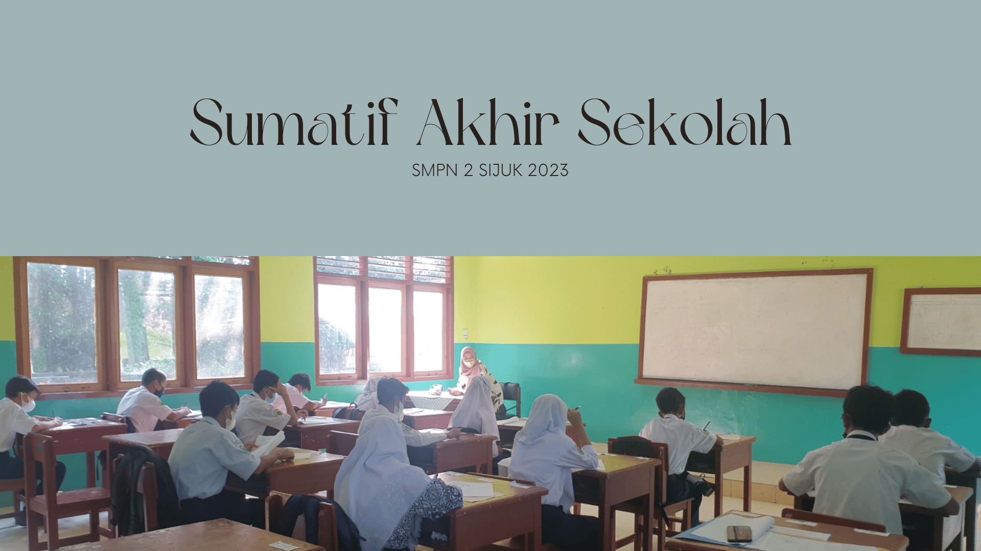 Mulai 3 April, Siswa Kelas 9 SMPN 2 Sijuk Laksanakan Ujian Sekolah